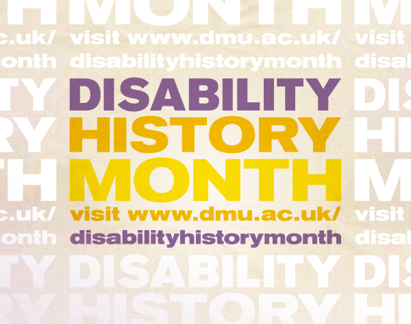 Celebrating Disability History Month at DMU